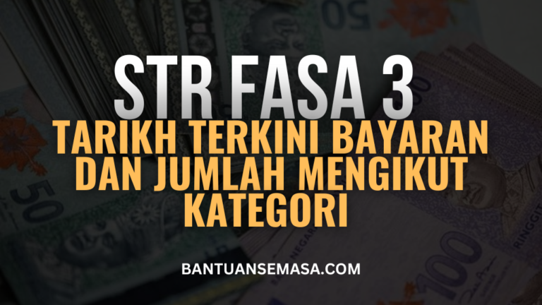 Terkini Str Fasa Tarikh Dan Jumlah Bayaran Mengikut Kategori