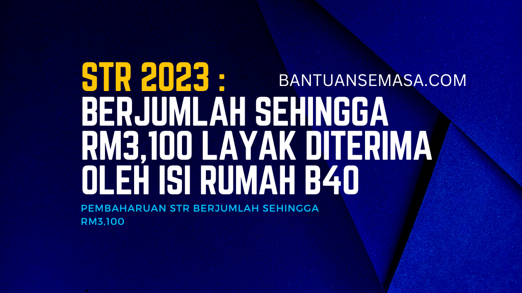 Pembaharuan STR Berjumlah sehingga RM3,100