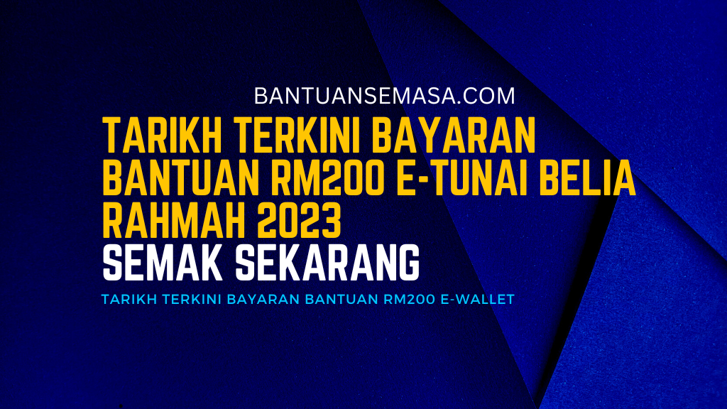 Tarikh Terkini Bayaran BAntuan RM200 E-Wallet