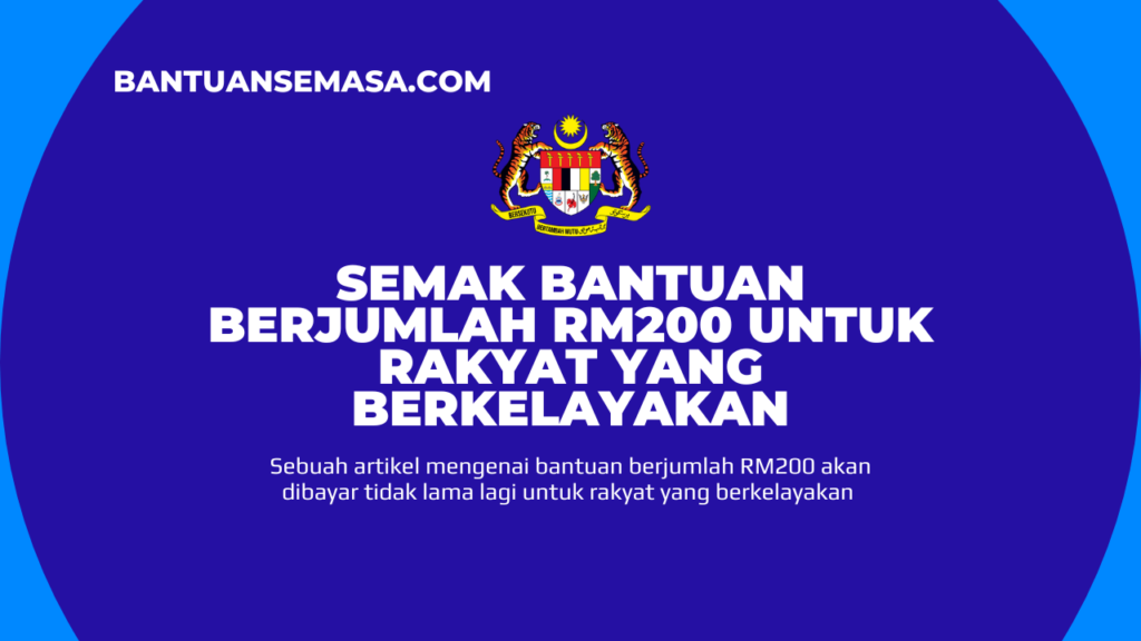 Semak Bantuan Berjumlah RM200 Untuk Rakyat Yang Berkelayakan – Bantuan ...