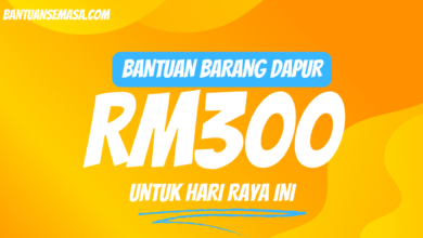 Bantuan Barang Dapur RM 300 Untuk Hari Raya Ini