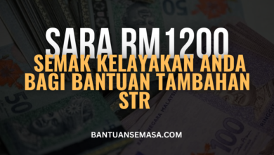 Semak Kelayakan Bantuan Tambahan STR Sehinga RM1200 (1)