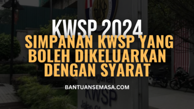 KWSP Wang Simpanan Kini Boleh Dikeluarkan Dengan Syarat Berikut