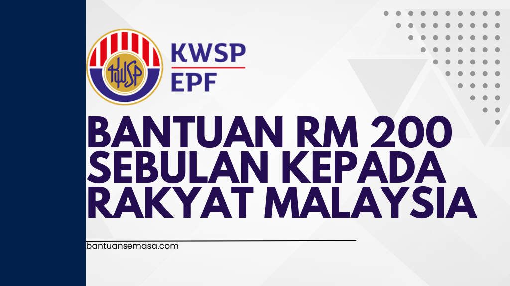 Bantuan RM 200 Sebulan Kepada Rakyat Malaysia