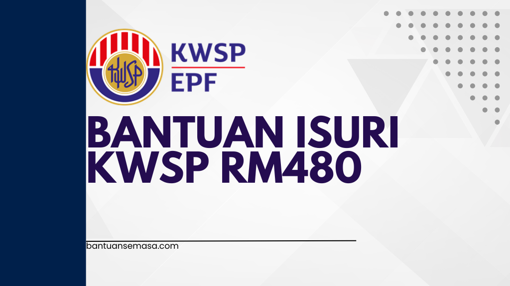 Bantuan iSuri KWSP RM480